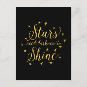 Sterne brauchen Dunkelheit, um Gold Black Postkarte
