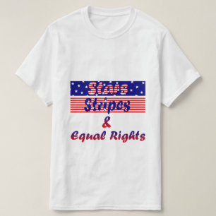 Sterne, Streifen und gleiche Rechte T-Shirt