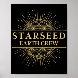 Sternensaat Erde Crew New Age Lichtarbeiter Poster