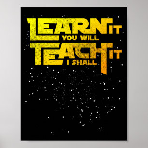 Sternlehrer Lernen Sie es, Sie werden es lehren, i Poster
