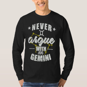 Sternzeichen Streite nie mit einem Zwilling T-Shirt