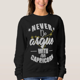 Sternzeichen Streite niemals mit einem Steinbock Sweatshirt