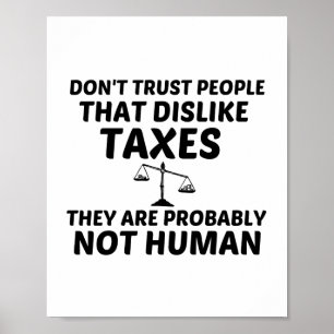 STEUERABGABE NICHT MENSCHLICH POSTER