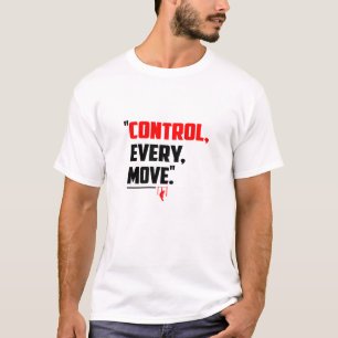 Steuere Jede Bewegung - Calisthenics T-Shirt