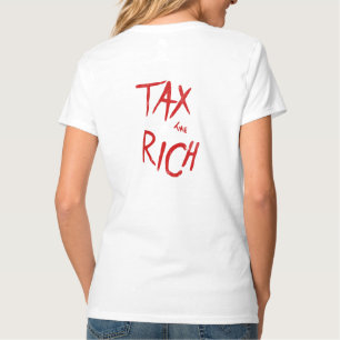 Steuern Die politische Mode des reichen AOC T-Shirt