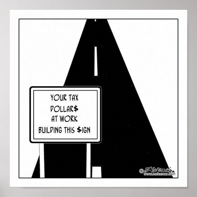 Steuern $ Dieses Zeichen gebaut Poster (Vorne)