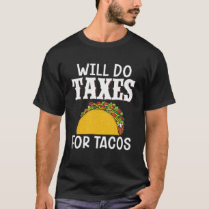 Steuern für den Buchhalter des Tacos-Steuerberater T-Shirt
