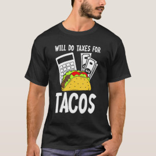 Steuern für Tacos-Buchhalter 1 T-Shirt