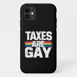 Steuern sind schwul Lustige schwule Pride Lgbt Pri Case-Mate iPhone Hülle