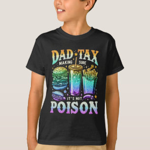 Steuern, um sicherzustellen, dass es kein Gift ist T-Shirt