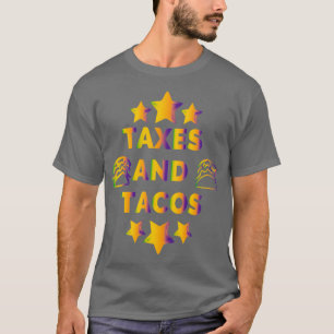 Steuern und Tacos T-Shirt
