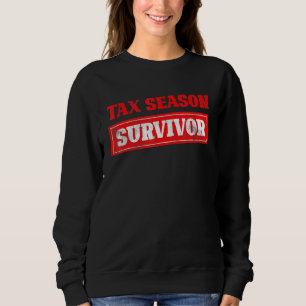Steuersaison Überlebender Steuererklärung Funny CP Sweatshirt