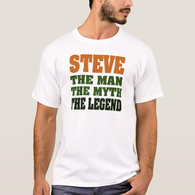 STEVE - der Mann, der Mythos, die Legende T-Shirt (Vorderseite)