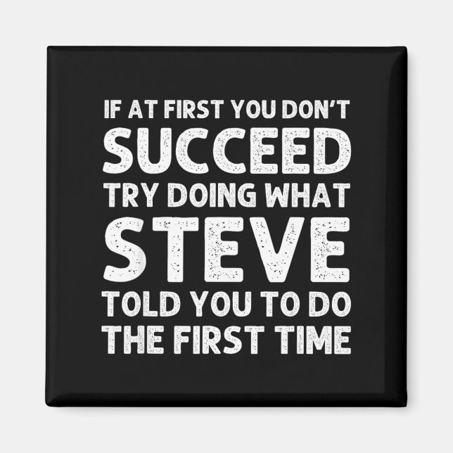 Steve Gift Name D Birthday Funny Christ  Magnet (Vorne)