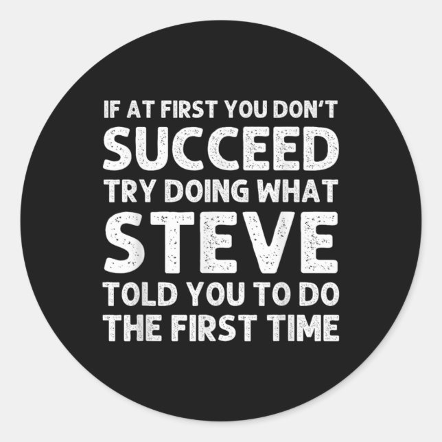 Steve Gift Name D Birthday Funny Christ T Shirt  Runder Aufkleber (Vorderseite)