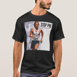 Steve Prefontaine Quote T-Shirt