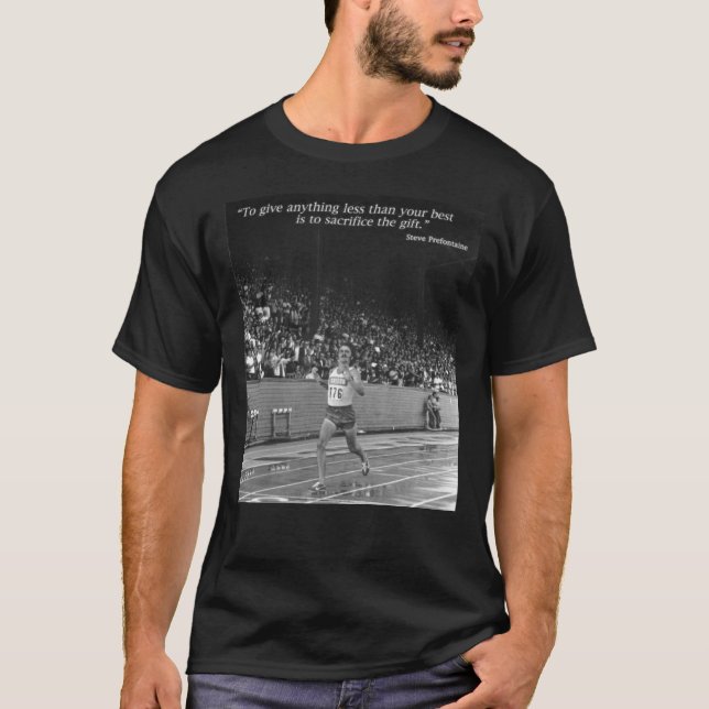 Steve Prefontaine Quote T-Shirt (Vorderseite)
