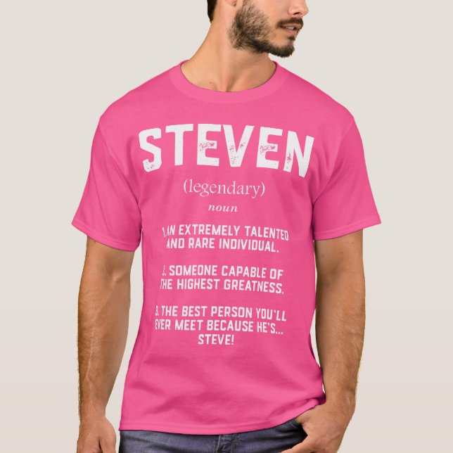Steven Definition Funny Talented Great Steve Cospl T-Shirt (Vorderseite)