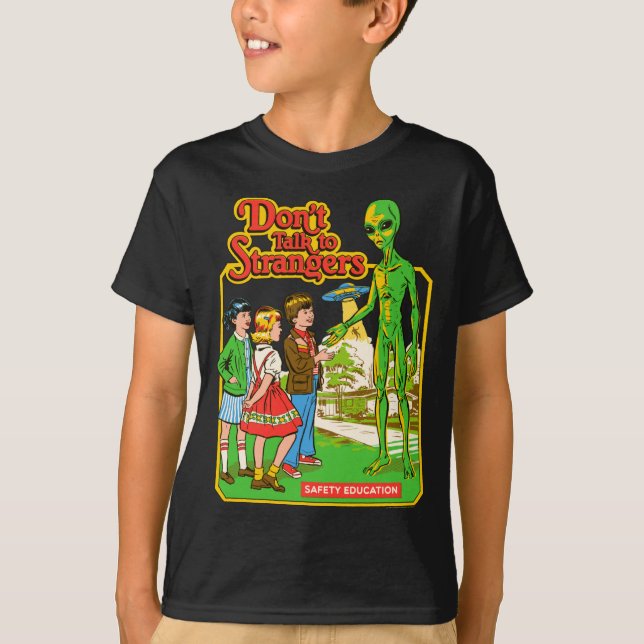 Steven Rhodes Don't Talk To Strangers Alien Retro  T-Shirt (Vorderseite)