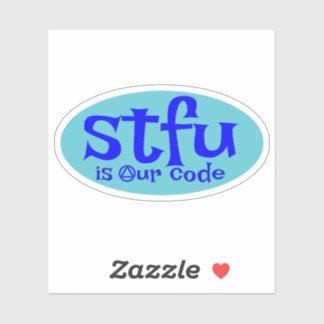 STFU ist unser Code-Aufkleber Aufkleber