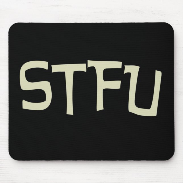 STFU Mousepad (Vorne)