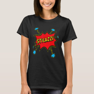 Sticazzi Lösung jedes Problems T-Shirt