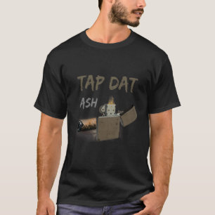 Stich Dat Ash Cigar Rauchen Zigarettenraucher Ligh T-Shirt