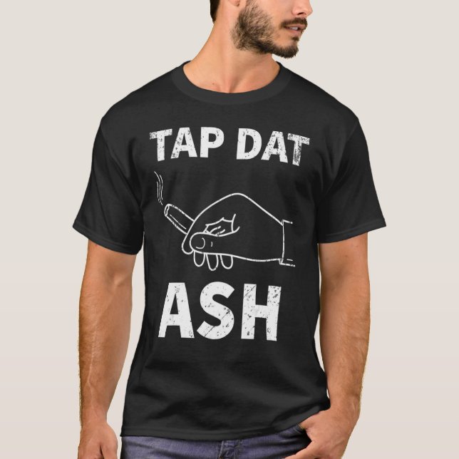 Stich Dat Ash Cigar T-Shirt (Vorderseite)