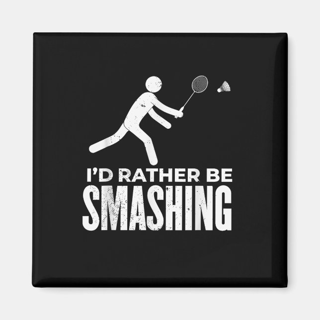 Stick Figure Badminton - Ich würde lieber Badminto Magnet (Vorne)