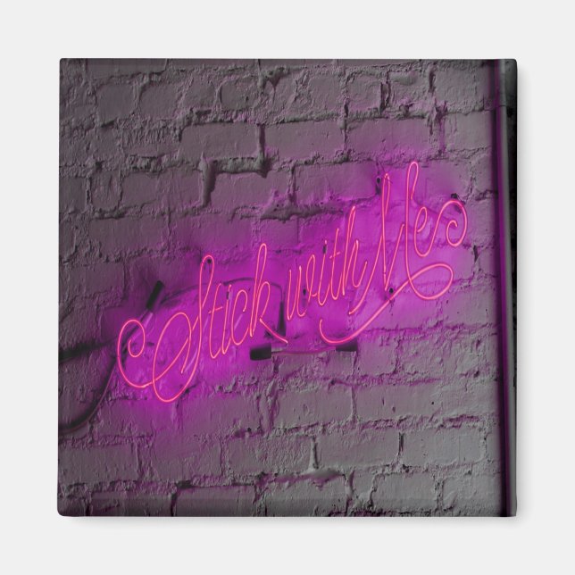 Stick mit Me Pink Neon Sign Magnet (Vorne)