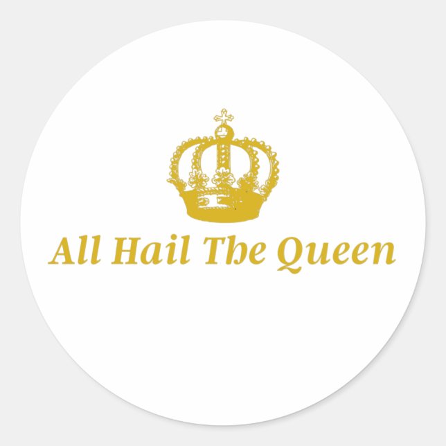 Sticker All Hail The Queen (Vorderseite)