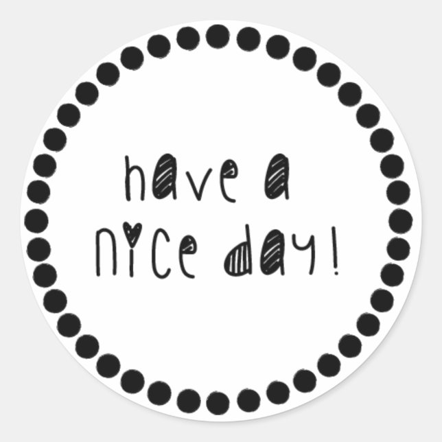 Sticker - Have a nice day! (Vorderseite)