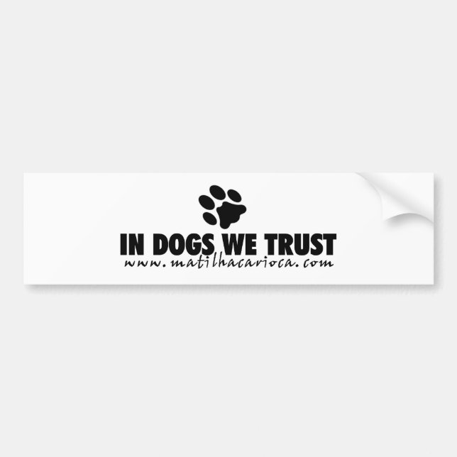 Sticker „In Dogs We Trust " Autoaufkleber (Vorne)