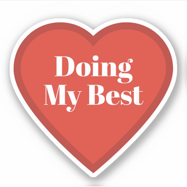 Sticker 'Mein Bestes geben' - Nachvollziehbarer Au (Vorderseite)