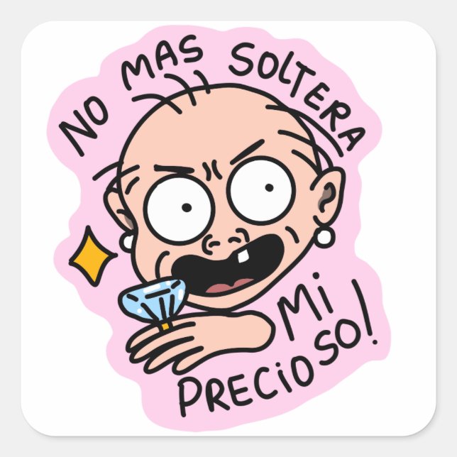 Sticker No mas soltera mi precioso! EDIFICATURAS  (Vorderseite)