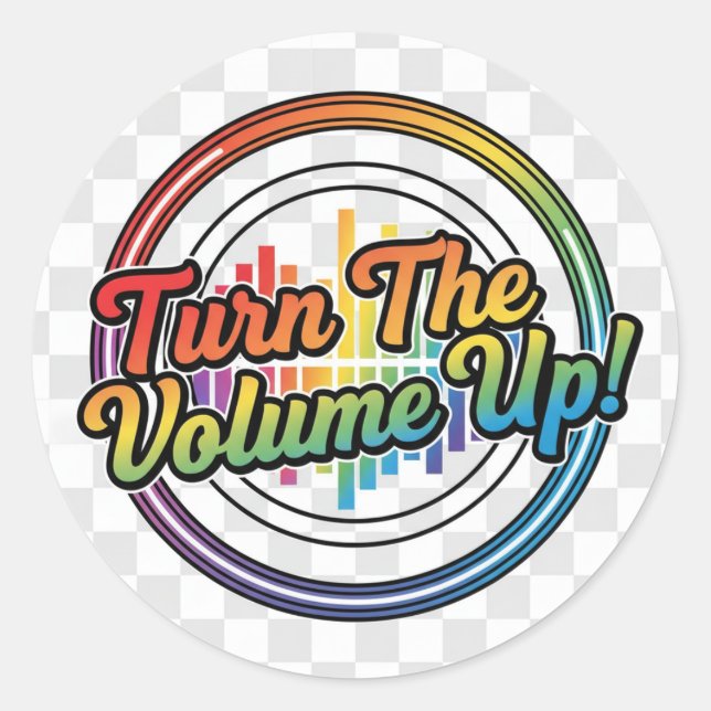 Sticker with feature "Turn the Volume Up" (Vorderseite)