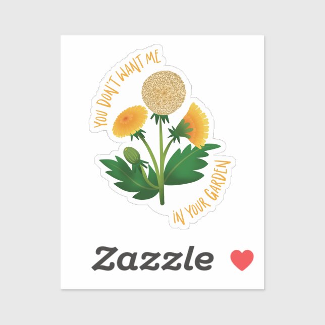 Sticker You Don't Want Me In Your Garden (Blatt)