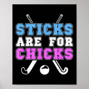 Sticks sind für Hühner Lustiger Feldhockey-Spieler Poster