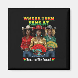 Stiefel Am Boden Juneteenth Cowgirl Wo Sind Die Magnet