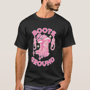 Stiefel Am Boden Western Cowgirl Country 2025 T-Shirt