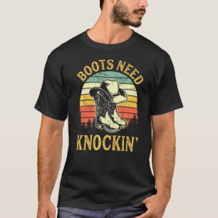 Stiefel benötigen Knackhemd Country Music T-Shirt