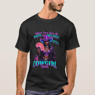 Stiefel Bling Schwarz Melanin Cowgirl Ding Trend W T-Shirt