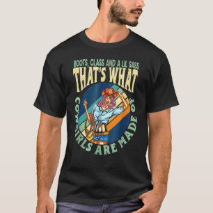 Stiefel Klasse Und Ein Wenig Frechheit Das Ist Was T-Shirt