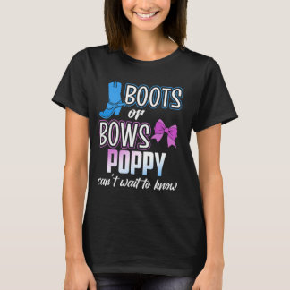 Stiefel oder Bogen für Poppy Granpa Vater Reveal B T-Shirt