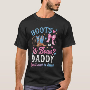 Stiefel oder Bögen Geschlechtsdekorationen Daddy L T-Shirt