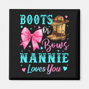 Stiefel oder Bögen Nannie liebt dich Geschlecht en Magnet