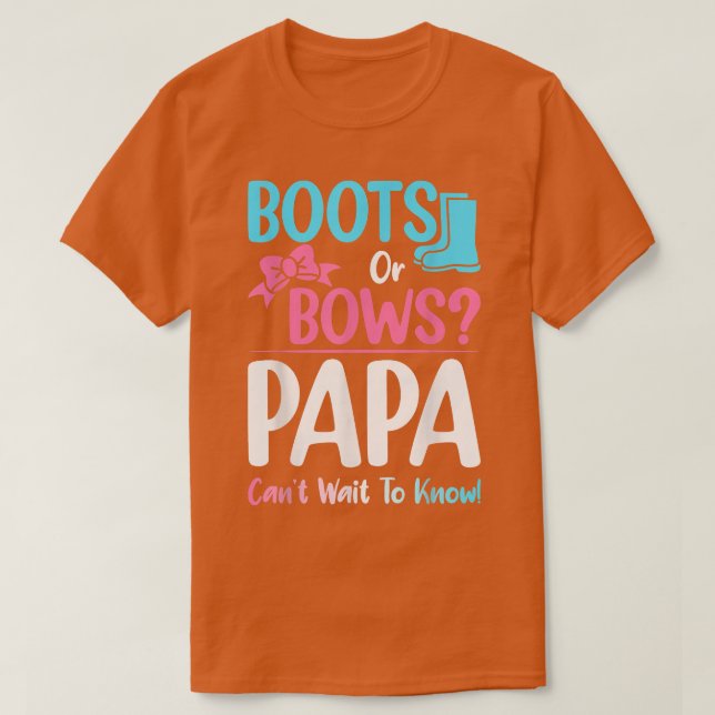 Stiefel oder Bogen Papa Gender Reveal Pregnancy An T-Shirt (Design vorne)