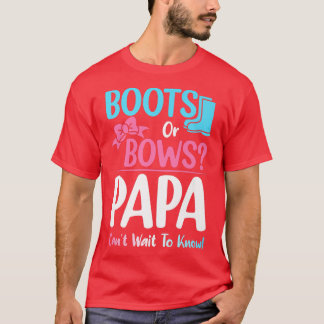Stiefel oder Bogen Papa Gender Reveal Pregnancy An T-Shirt