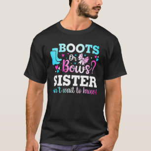 Stiefel oder Bogen Schwester Geschlecht zeigen Bab T-Shirt