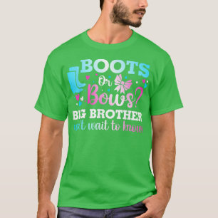 Stiefel oder Bows Big Brother Gender Reveal Baby S T-Shirt